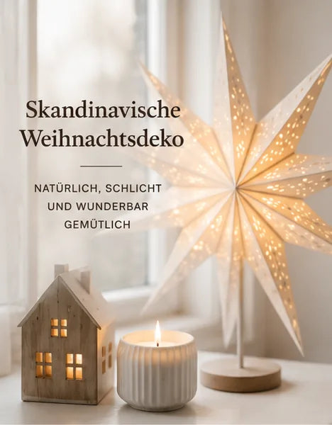 Skandinavische Weihnachtsdeko – Natürlich, schlicht und wunderbar gemütlich
